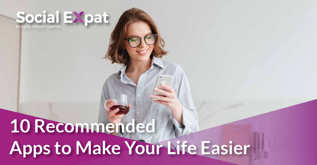 10 Recommended Apps to Make Your Life Easier | Social Expat