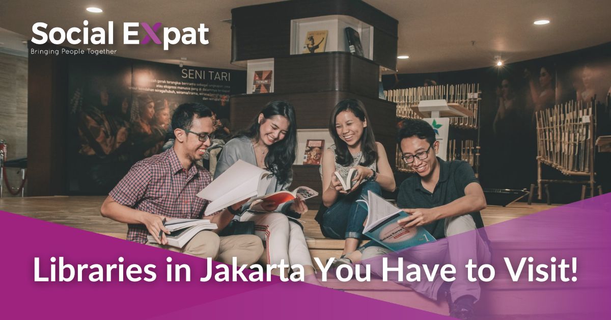 Libraries in Jakarta You Have to Visit! | Social Expat