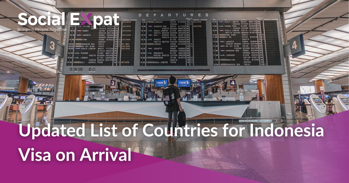 Updated List of Countries for Indonesia Visa on Arrival Social Expat
