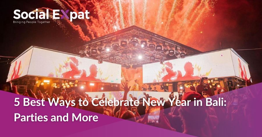 5 Best Ways to Celebrate New Year in Bali: Parties and More