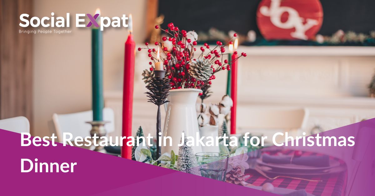 Best Restaurant in Jakarta for Christmas Dinner