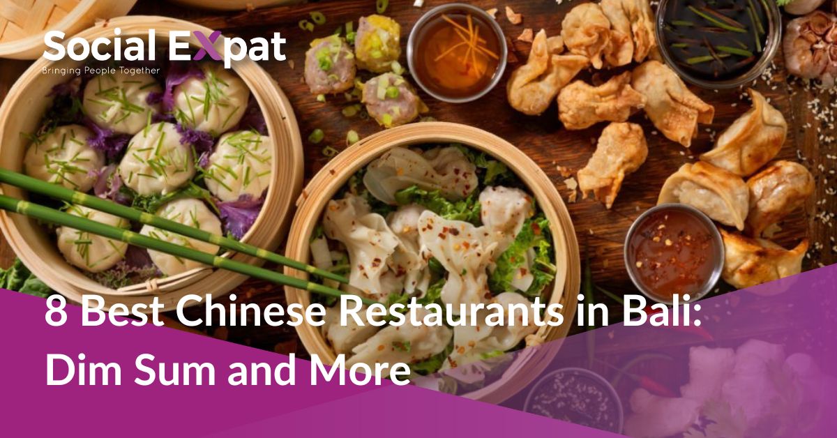8 Best Chinese Restaurants in Bali Dim Sum and More