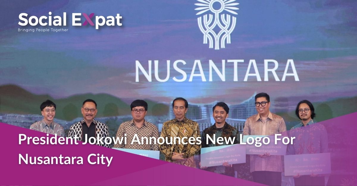 President Jokowi Announces New Logo For Nusantara City | Social Expat