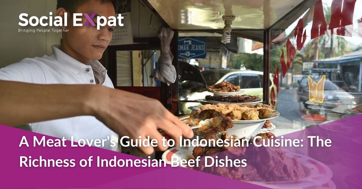 A Meat Lover's Guide to Indonesian Cuisine: The Richness of Indonesian