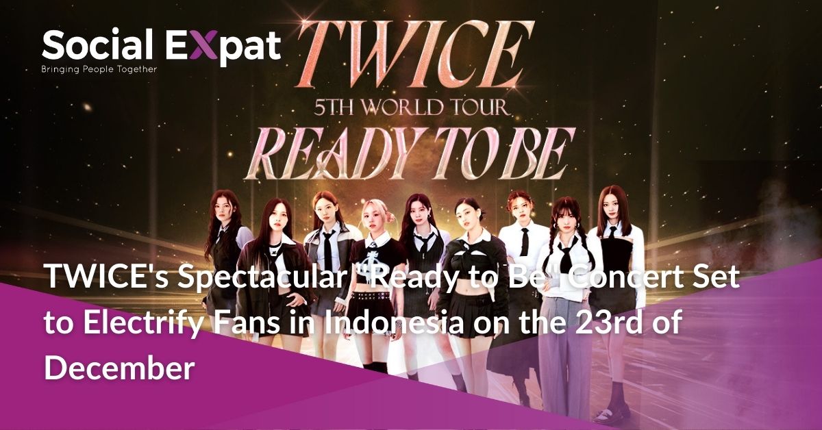 TWICE Announces 'Ready To Be' World Tour in Jakarta - Life