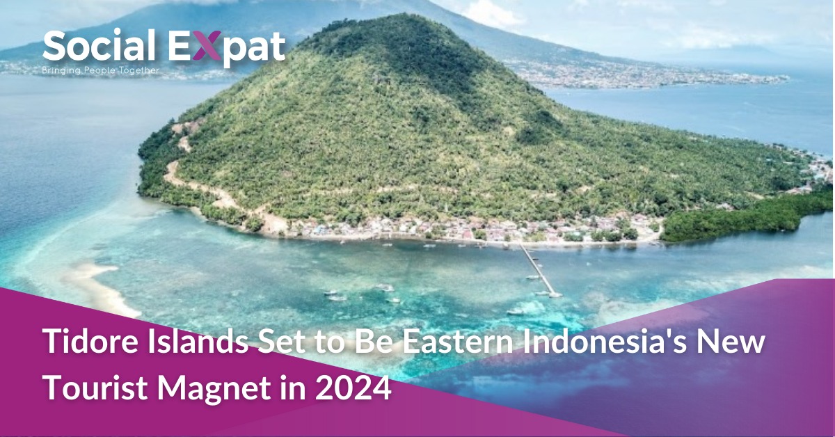 Tidore Islands Set to Be Eastern Indonesia's New Tourist Magnet in 2024 ...