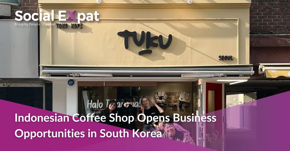 Kafe Indonesia membuka peluang bisnis di Korea Selatan
