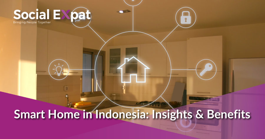 Smart Home in Indonesia: Insights & Benefits