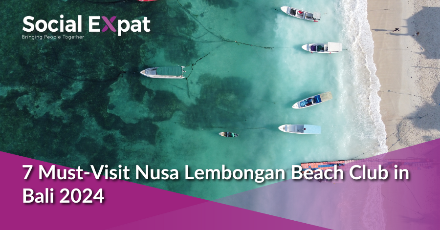 7 Must-Visit Nusa Lembongan Beach Club in Bali 2024 7 Must-Visit Nusa Lembongan Beach Club in Bali 2024