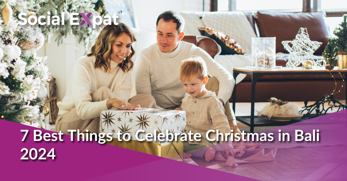 7 Best Things to Celebrate Christmas in Bali 2024 | Social Expat