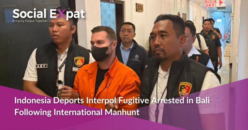 Indonesia Deports Interpol Fugitive Arrested in Bali Following International Manhunt